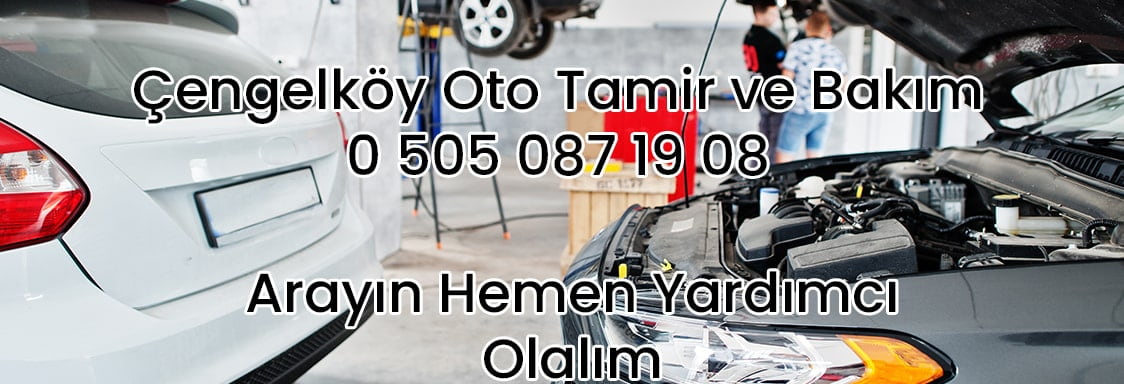 Çengelköy oto tamir